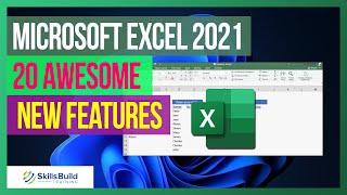  Microsoft Excel 2021 - 20 Awesome New Features