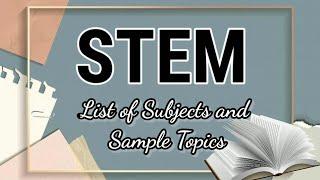 List of STEM Subjects with Sample Topics + Scheduling | Senior High School