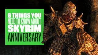 6 Things You Need To Know about Skyrim Anniversary Edition, Its Free Content, And Next Gen Upgrades