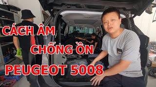 Cách âm chống ồn Peugeot 5008 | DPRO Vietnam