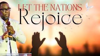 Pentecost Sunday Sermon: Let the Nations Rejoice!