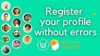 Register your profile without errors - Proof of Humanity