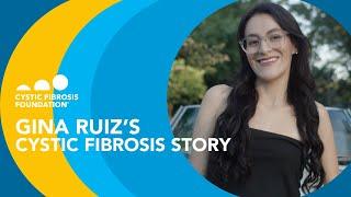 CF Foundation | Gina Ruiz's Cystic Fibrosis Story