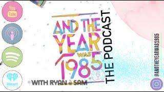 And The Year Was 1985 - The Podcast Live Stream