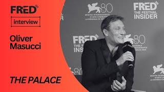 FRED's Interview: Oliver Masucci - THE PALACE #venezia80