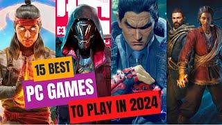 15 BEST PC GAMES TO PLAY IN 2024