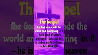 The Good News - Acts 17:24 CSB