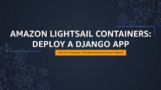 Amazon Lightsail Tutorial: Deploy a Django App | Amazon Web Services