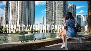 Bayfront Park Miami, Bayside Marketplace & Miami Riverwalk.