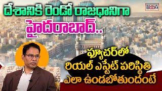 Hyderabad Real Estate Future Forecast | Nandi Rameswara Rao | Land Rates | Where to Invest |RealBoom