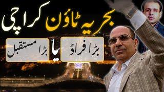 The Truth About Bahria Town Karachi: Future Or Scam?