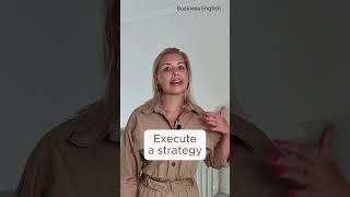 Business English.  Execute/Implement/Roll out a STRATEGY. #businessenglish  #svetafurtuna