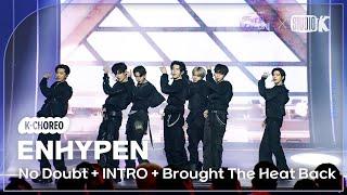 [K-Choreo 8K]엔하이픈 직캠 No Doubt+INTRO+Brought The Heat Back(ENHYPEN Choreography)@가요대축제글로벌페스티벌 241220