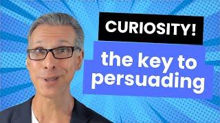 Sales Psychology: The power of curiosity