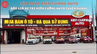 Báo Giá Các Mẫu Xe Đang Bán Tại Kiên Cường Auto Tuyên Quang