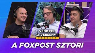 A Foxpost sztori - vendégünk Bengyel Ádám - 35. adás - Vedd fel a versenyt Podcast