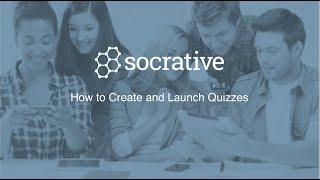 Socrative Tutorial - Quiz Creation and Launch