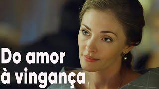 Do amor à vingança | Filme dublado completo | Filme romântico em Português