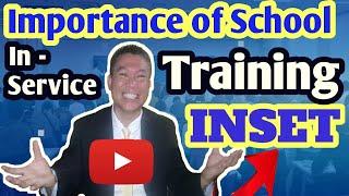 School In – Service Training (INSET) for Teachers II A Tool for a Performing School