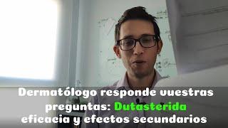 DERMATÓLOGO RESPONDE a vuestras preguntas de ALOPECIA: DUTASTERIDA