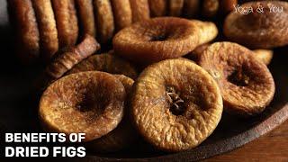 Health Benefits of Dried Figs | Strengthen Bones | Remedy for Constipation | Healthy Skin