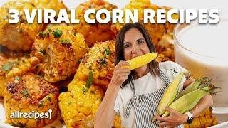 I Made 3 Corn Recipes | Allrecipes