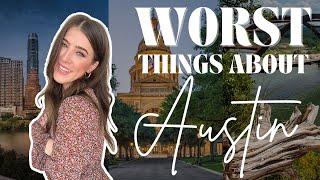 5 Worst Things About Living in Austin Texas!