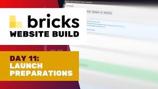 Day 11: How to launch an awesome website | Bricks website build: MyxoTech