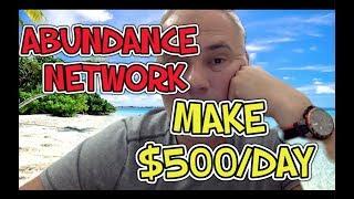 Abundance Network Bonus Training - How To Make $500 a day with Abundance Network