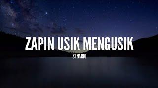 Senario - Zapin Usik Mengusik (Lirik)