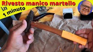 Trucco per rivestire il manico del martello fai da te in pochi minuti