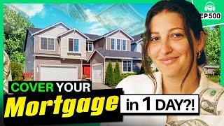 Covering Her Mortgage Payment in ONE Day (Up to $16K/Month!)