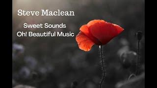 Steve Maclean - Sweet Sounds Oh Beautiful Music - 1977 -  (Legendas em Inglês e Português)