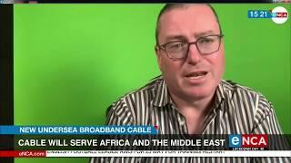 New internet cable will serve Africa and the Middle East