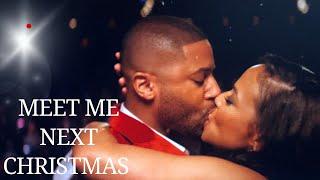 MEET ME NEXT CHRISTMAS | CHRISTINA MILIAN | DEVALE ELLIS | CHRISTMAS MOVIES