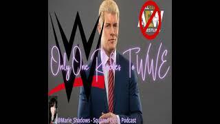 S3 E12 | Only One Rhodes to WWE | Marie Shadows discusses Cody Rhodes & Brandi leaving AEW! (audio)