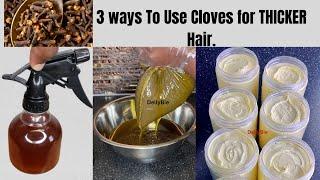 3 WAYS TO USE CLOVES FOR AGGRESSIVE HAIR GROWTH. #hairgrowth