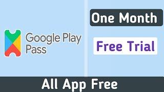 google play pass | google play pass review | free trial | how to use google play pass