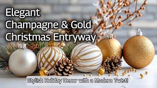 Elegant Champagne & Gold  Christmas Entryway: Stylish Holiday Decor with a Modern Twist!