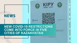 New COVID-19 restrictions come into force in five cities of Kazakhstan. Qazaq TV News