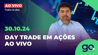 🟢DAY TRADE EM AÇÕES AO VIVO | 30/10/2024