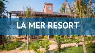 LA MER RESORT 2* Вьетнам Фукуок обзор – отель ЛА МЕР РЕЗОРТ 2* Фукуок видео обзор