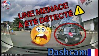 Dashcam France #171 UNE MENACE À ÉTÉ DÉTECTÉ