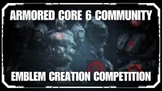 Join the 1st ever Armored Core 6 community emblem creation competition