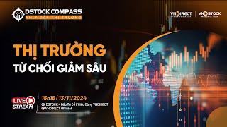 THỊ TRƯỜNG TỪ CHỐI GIẢM SÂU | NHỊP ĐẬP THỊ TRƯỜNG 13/11/2024