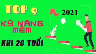 9 kỹ năng mềm quan trọng ( năm 2021 ) | Dat Dabi