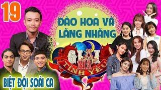 GIẢI MÃ TÌNH YÊU | TẬP 19 UNCUT |MC Quang Bảo:'Trong tình yêu đào hoa thường đi đôi với lăng nhăng?'