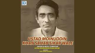 Ustad Moinuddin Khan Sahab Sikar Wale
