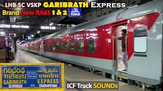 Brand NEW LHB SC VSKP GARIBRATH Exp :1st LHB RUN & Last ICF Train JOURNEY :ICF Train Track SOUNDS IR