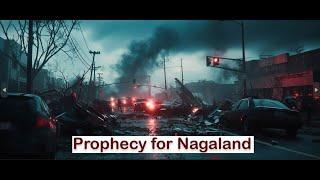 Darkness Over The World & Nagaland - Prophecy 2024